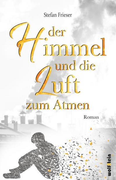 Der Himmel und die Luft zum Atmen