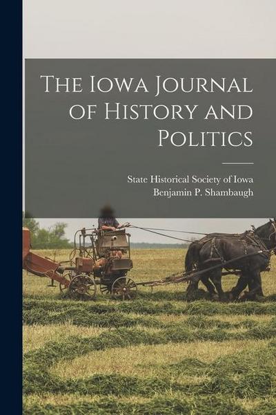 The Iowa Journal of History and Politics
