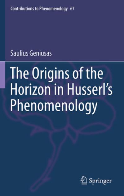 The Origins of the Horizon in Husserl’s Phenomenology