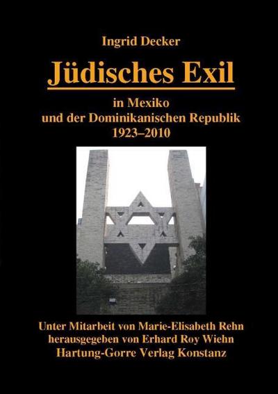 Jüdisches Exil in Mexiko und der Dominikanischen Republik 1923-2010