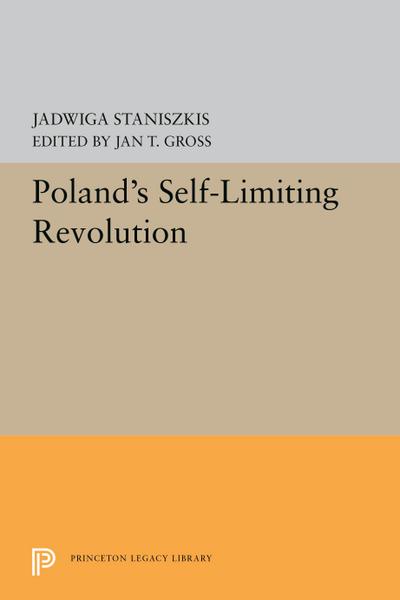 Poland’s Self-Limiting Revolution