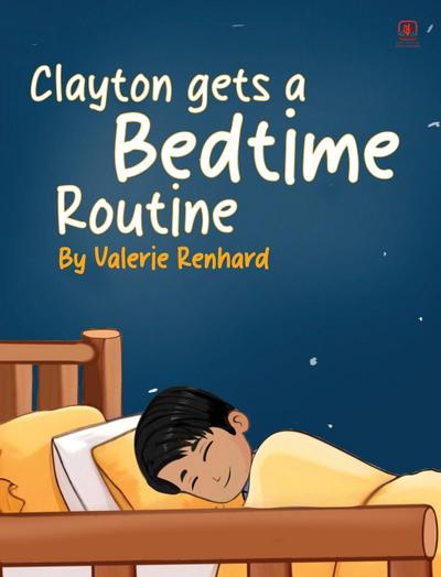 Clayton gets a Bedtime Routine