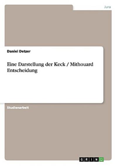 Eine Darstellung der Keck / Mithouard Entscheidung
