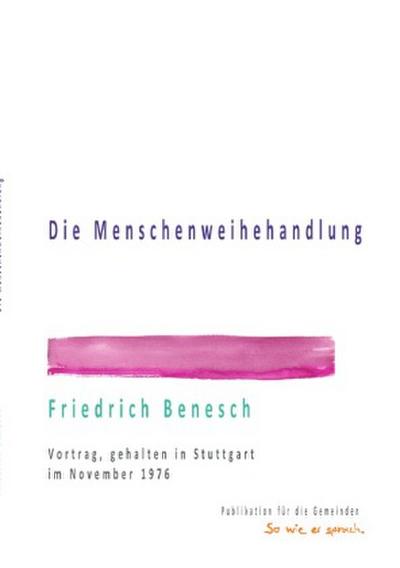 Die Menschenweihehandlung