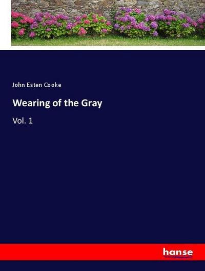 Wearing of the Gray