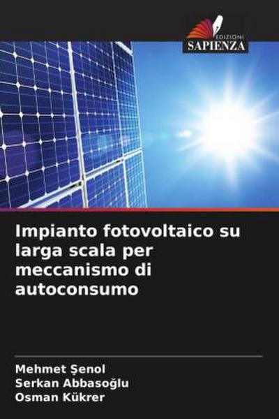 Impianto fotovoltaico su larga scala per meccanismo di autoconsumo