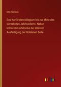 Das Kurfürstencollegium bis zur Mitte des vierzehn