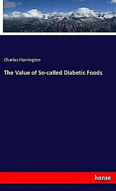 The Value of So-called Diabetic Foods