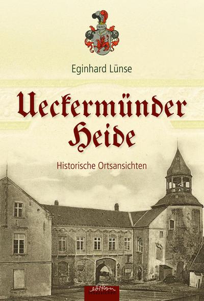 Lünse, E: Ueckermünder Heide Historische Ortsansichten