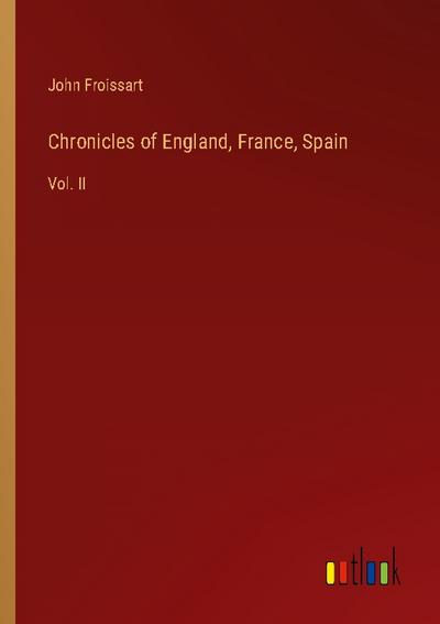 Chronicles of England, France, Spain