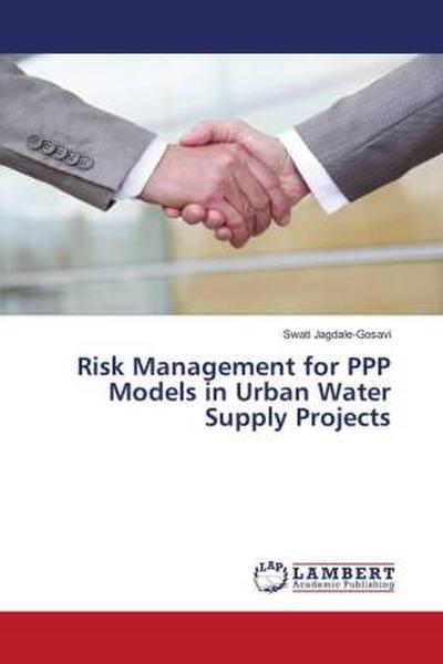 Risk Management for PPP Models in Urban Water Supply Projects
