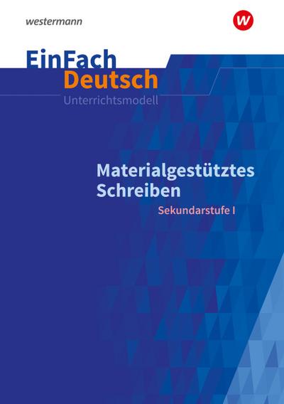 Materialgestütztes Schreiben