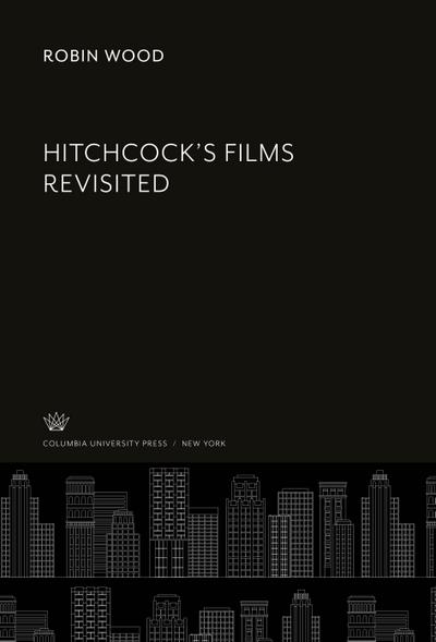 Hitchcock’S Films Revisited
