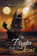 The Pirates Who Found Jesus