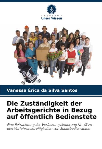 Die Zuständigkeit der Arbeitsgerichte in Bezug auf öffentlich Bedienstete