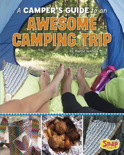 A Camper’s Guide to an Awesome Camping Trip