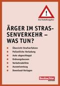 Ärger im Strassenverkehr - Was tun?