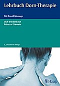 Lehrbuch Dorn-Therapie - Olaf Breidenbach