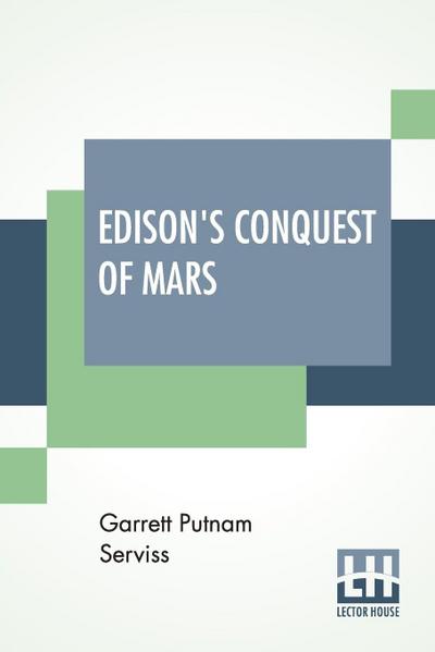 Edison’s Conquest Of Mars