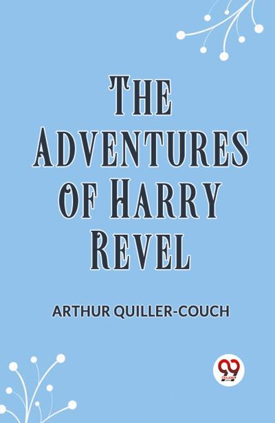 The Adventures of Harry Revel