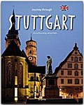 Journey through STUTTGART - Reise durch STUTTGART - Ein Bildband mit über 180 Bildern auf 140 Seiten - STÜRTZ Verlag