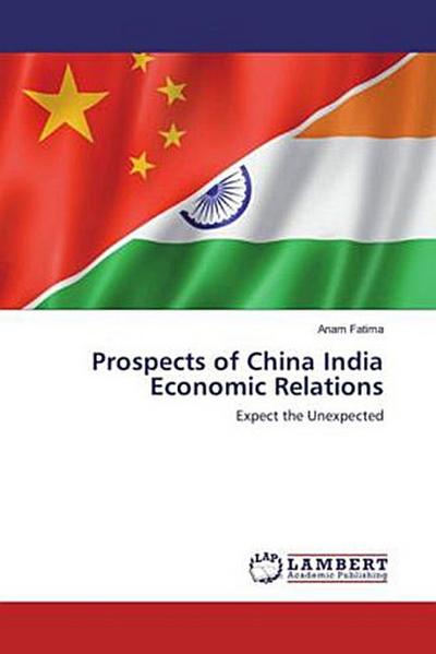 Prospects of China India Economic Relations