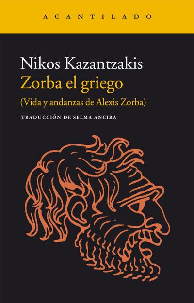 Zorba el griego : vida y andanzas de Alexis Zorba