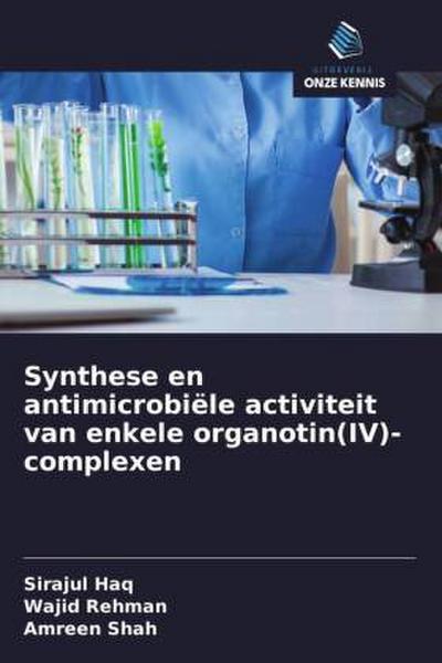 Synthese en antimicrobiële activiteit van enkele organotin(IV)-complexen