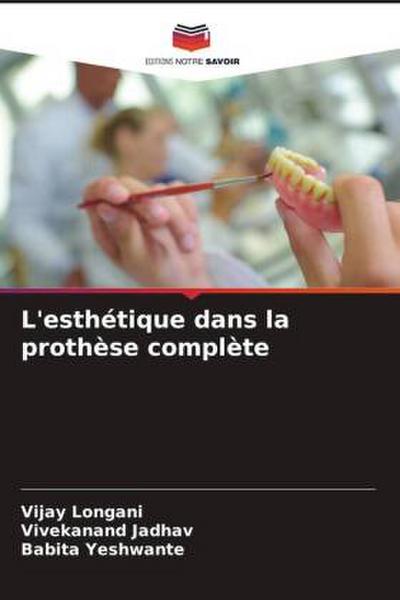 L’esthétique dans la prothèse complète