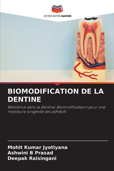 BIOMODIFICATION DE LA DENTINE