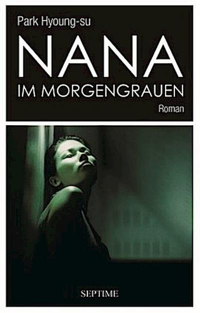 Nana im Morgengrauen
