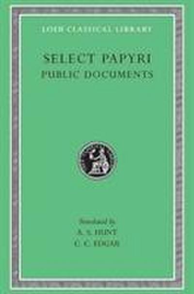 Select Papyri, Volume II: Public Documents