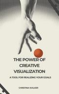 The Power of Creative Visualization