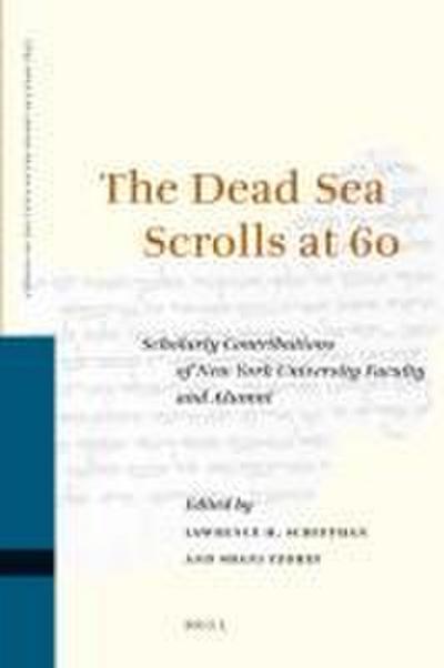 The Dead Sea Scrolls at 60