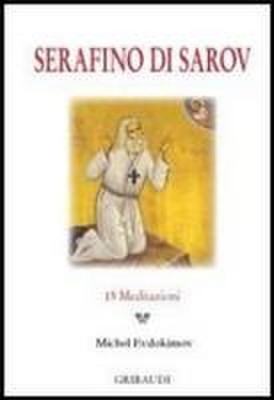 Serafino di Sarov. 15 meditazioni