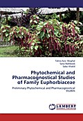 Phytochemical and Pharmacognostical Studies of Family Euphorbiaceae