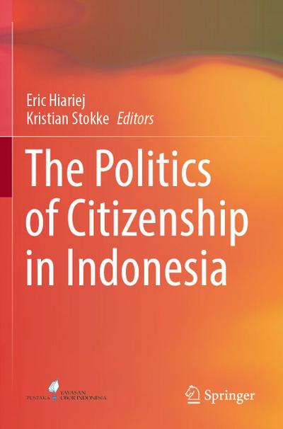 The Politics of Citizenship in Indonesia