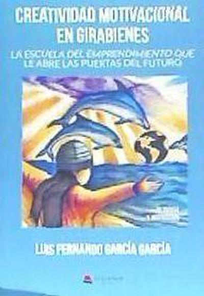 Creatividad motivacional en Girabienes