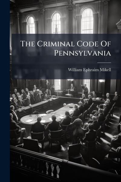 The Criminal Code Of Pennsylvania