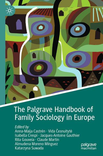 The Palgrave Handbook of Family Sociology in Europe