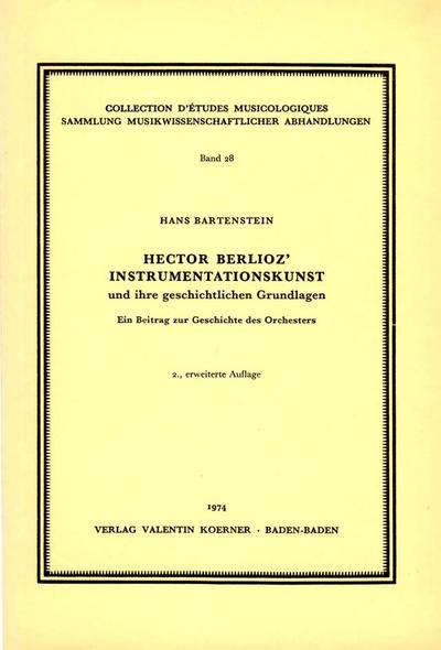 Hector Berlioz’ instrumentationskunstund ihre geschichtlichen Grundlagen