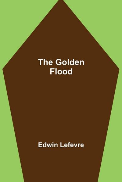 The Golden Flood