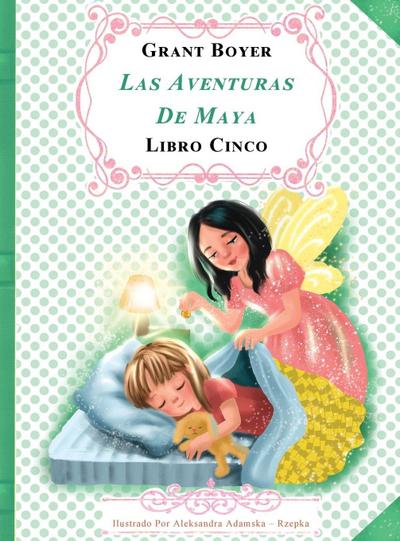 Las Aventuras de Maya Libro Cinco