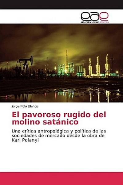 El pavoroso rugido del molino satánico