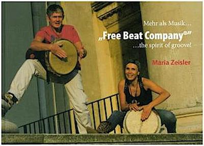 Free Beat Company, m. 1 Audio-CD, m. 1 Buch, m. 1 Beilage, 3 Teile