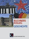 Buchners Kolleg Geschichte - Ausgabe Rheinland-Pfalz