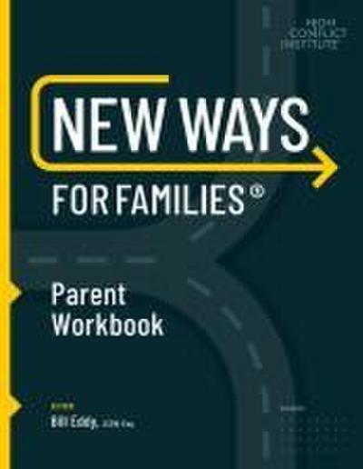 New Ways for Families Parent Workbook