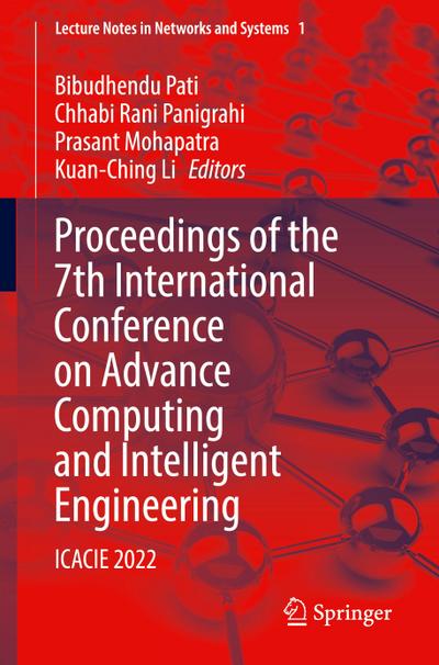 Proceedings of the 7th International Conference on Advance Computing and Intelligent Engineering