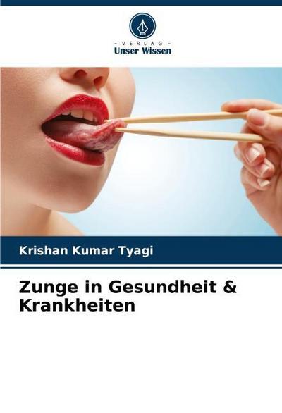 Zunge in Gesundheit & Krankheiten