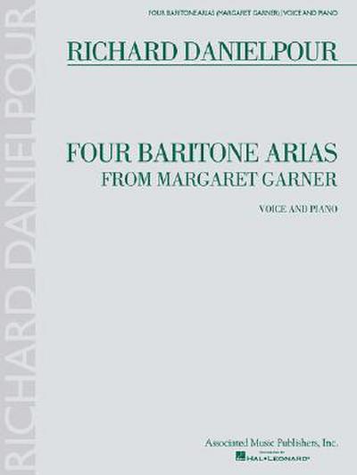 Four Baritone Arias from Margaret Garner: Baritone and Piano